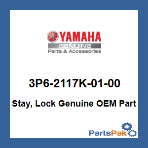 Yamaha 3P6-2117K-01-00 Stay, Lock; 3P62117K0100