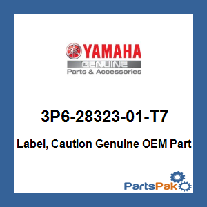 Yamaha 3P6-28323-01-T7 Label, Caution; 3P62832301T7
