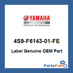 Yamaha 4S9-F6143-01-FE Label; 4S9F614301FE