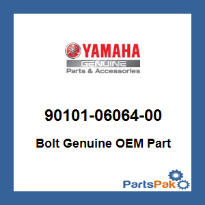 Yamaha 90101-06064-00 Bolt; 901010606400