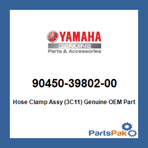 Yamaha 90450-39802-00 Hose Clamp Assy (3C11); 904503980200