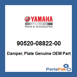 Yamaha 90520-08822-00 Damper, Plate; 905200882200