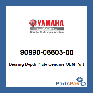 Yamaha 90890-06603-00 Bearing Depth Plate; 908900660300