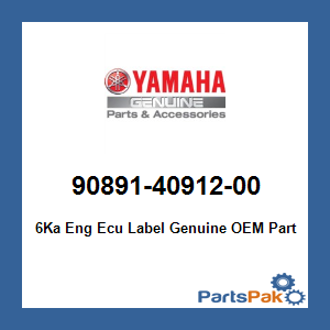 Yamaha 90891-40912-00 6Ka Eng Ecu Label; 908914091200