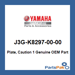 Yamaha J3G-K8297-00-00 Plate, Caution 1; J3GK82970000