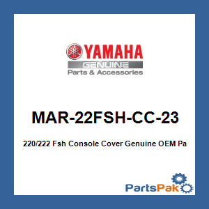 Yamaha MAR-22FSH-CC-23 220/222 Fsh Console Cover; MAR22FSHCC23
