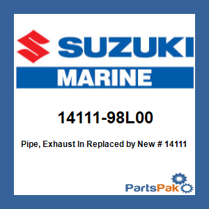 Suzuki 14111-98L00 Pipe, Exhaust Inner; New # 14111-98L01