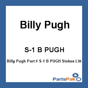 Billy Pugh S-1 B PUGH; Stokes Litter W/Straps