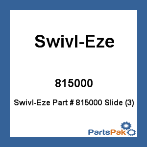 Swivl-Eze 815000; Slide (3)
