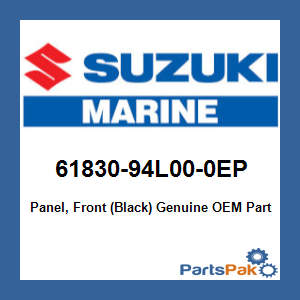 Suzuki 61830-94L00-0EP Panel, Front (Black) (Shadow Black Metallic)