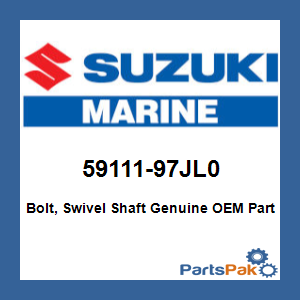Suzuki 59111-97JL0 Bolt, Swivel Shaft; 59111-97JL0-000