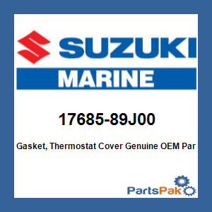 Suzuki 17685-89J00 Gasket, Thermostat Cover; 17685-89J00-000