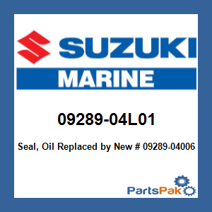 Suzuki 09289-04L01 Seal, Oil; New # 09289-04006