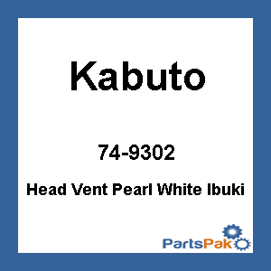Kabuto 74-9302; Head Vent Pearl White Ibuki