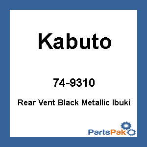 Kabuto 74-9310; Rear Vent Black Metallic Ibuki