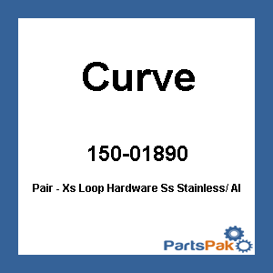 Curve XS30614; Pair - Xs Loop Hardware Ss Stainless / Aluminum