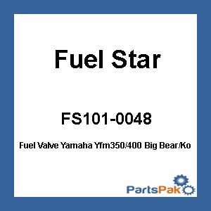 Fuel Star FS101-0048; Fuel Valve Fits Yamaha Yfm350/400 Big Bear/Kodiak