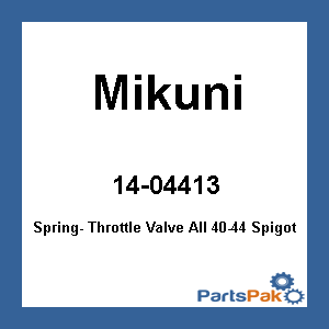 Mikuni VM44/13; Spring- Throttle Valve All 40-44 Spigot