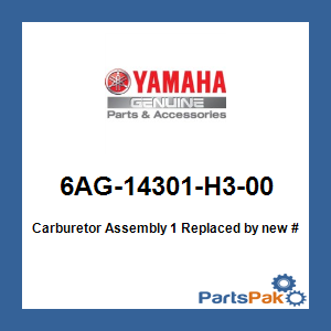 Yamaha 6AG-14301-H3-00 Carburetor Assembly 1; New # 6AG-14301-H4-00