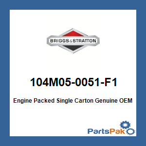 Briggs & Stratton 104M05-0051-F1 Engine Packed Single Carton 104M050051F1