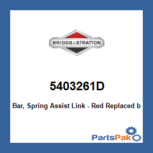 Briggs & Stratton 5403261D Bar, Spring Assist Link - Red; New # 5403261DYP