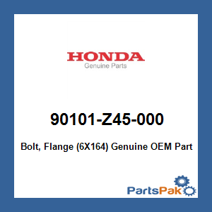 Honda 90101-Z45-000 Bolt, Flange (6X164); 90101Z45000