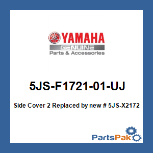 Yamaha 5JS-F1721-01-UJ Side Cover 2; New # 5JS-X2172-01-UJ