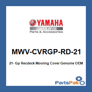 Yamaha MWV-CVRGP-RD-21 21- Gp Recdeck Mooring Cover; MWVCVRGPRD21