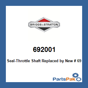 Briggs & Stratton 692001 Seal-Throttle Shaft; New # 692279