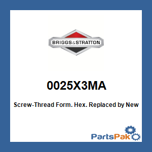 Briggs & Stratton 0025X3MA Screw-Thread Form. Hex.; New # 25X3MA