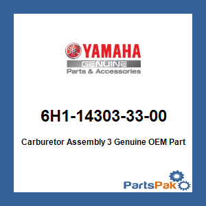 Yamaha 6H1-14303-33-00 Carburetor Assembly 3; 6H1143033300