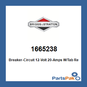 Briggs & Stratton 1665238 Breaker-Circuit 12-Volt 20-Amps W/Tab; New # 1665238SM