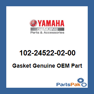 Yamaha 102-24522-02-00 Gasket; 102245220200