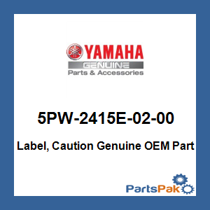 Yamaha 5PW-2415E-02-00 Label, Caution; 5PW2415E0200