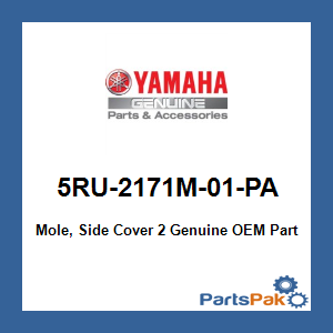 Yamaha 5RU-2171M-01-PA Mole, Side Cover 2; 5RU2171M01PA