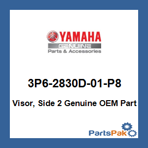 Yamaha 3P6-2830D-01-P8 Visor, Side 2; 3P62830D01P8