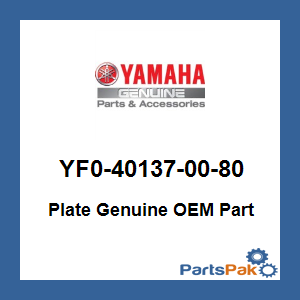 Yamaha YF0-40137-00-80 Plate; YF0401370080