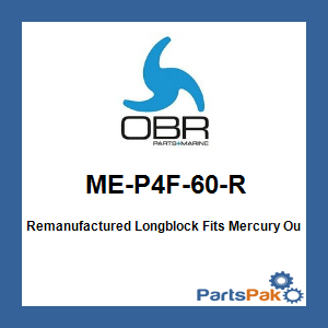 OBR ME-P4F-60-R; Remanufactured Longblock Fits Mercury Outboard F150 2011 2012 2013 2014 2015 2016 2017 2018 2019 2020 2021