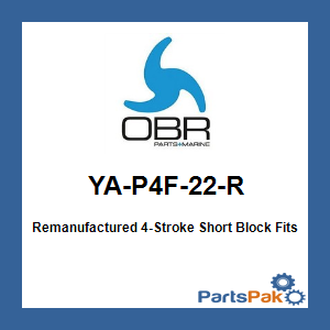 OBR YA-P4F-22-R; Remanufactured 4-Stroke Short Block Fits Yamaha F115B/Vf115 2014 2015 2016 2017 2018 2019 2020