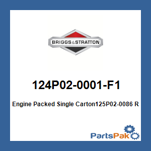 Briggs & Stratton 124P02-0001-F1 Engine Packed Single Carton125P02-0086; New # 125P02-0086-F1