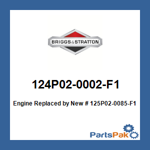 Briggs & Stratton 124P02-0002-F1 Engine; New # 125P02-0085-F1