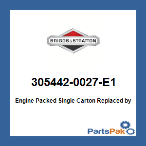 Briggs & Stratton 305442-0027-E1 Engine Packed Single Carton; New # 305442-0613-F1