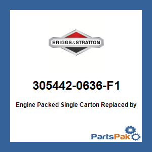 Briggs & Stratton 305442-0636-F1 Engine Packed Single Carton; New # 305442-0613-F1