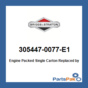 Briggs & Stratton 305447-0077-E1 Engine Packed Single Carton; New # 305447-0037-G1
