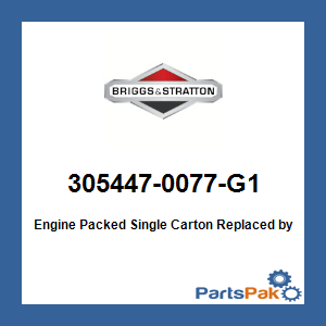 Briggs & Stratton 305447-0077-G1 Engine Packed Single Carton; New # 305447-0037-G1