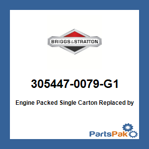 Briggs & Stratton 305447-0079-G1 Engine Packed Single Carton; New # 305447-0610-G1