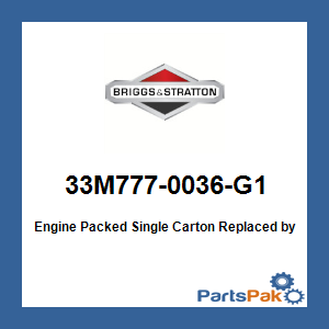 Briggs & Stratton 33M777-0036-G1 Engine Packed Single Carton; New # 33S877-0019-G1
