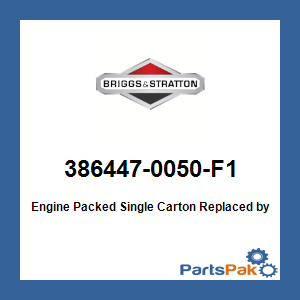 Briggs & Stratton 386447-0050-F1 Engine Packed Single Carton; New # 386447-0448-F1