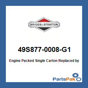 Briggs & Stratton 49S877-0008-G1 Engine Packed Single Carton; New # 49T877-0004-G1