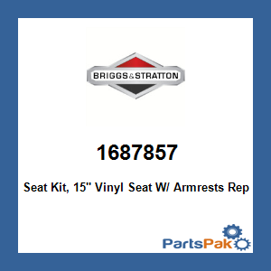 Briggs & Stratton 1687857 Seat Kit, 15